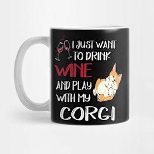 I Want Just Want To Drink Wine (9) Mug